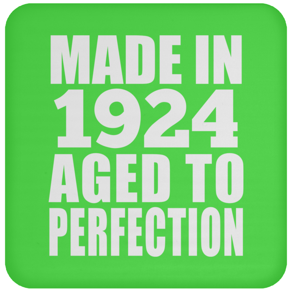 100th Birthday Made In 1924 Aged to Perfection - Drink Coaster