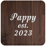 Pappy Established EST. 2023 - Drink Coaster D