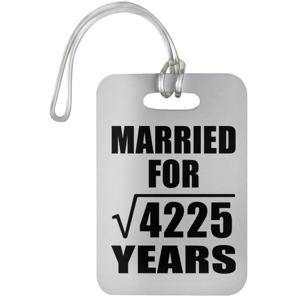65th Anniversary Married For Square Root of 4225 Years - Luggage Bag Tag