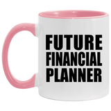 Future Financial Planner - 11oz Accent Mug Pink