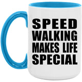 Speed Walking Makes Life Special - 15oz Accent Mug Blue