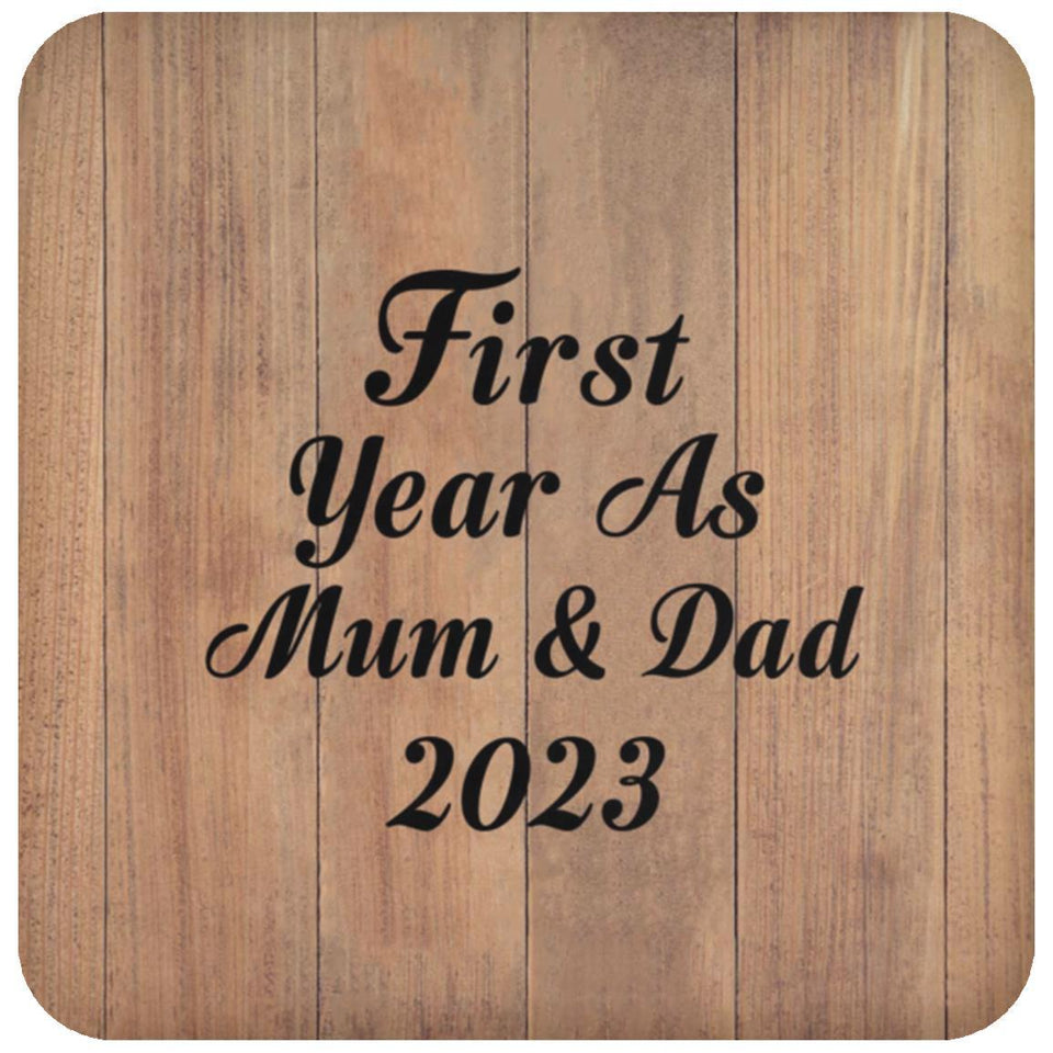 First Year As Mum & Dad 2023 - Drink Coaster C