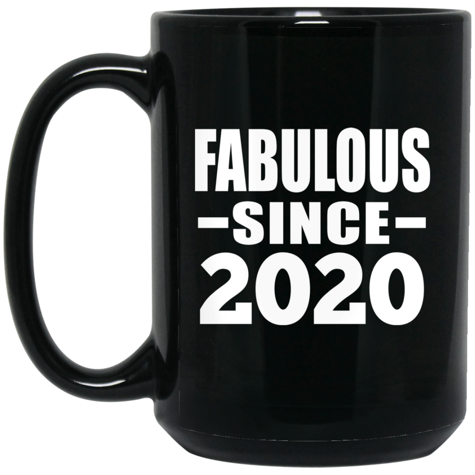 4th Birthday Fabulous Since 2020 - 15 Oz Coffee Mug Black