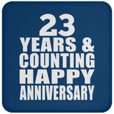 Happy 23rd Anniversary 23 Years & Counting - Drink Coaster