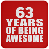 63rd Birthday 63 Years Of Being Awesome - Drink Coaster