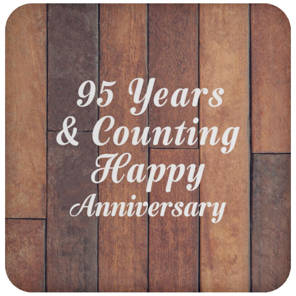 Happy 95th Anniversary 95 Years & Counting - Drink Coaster E