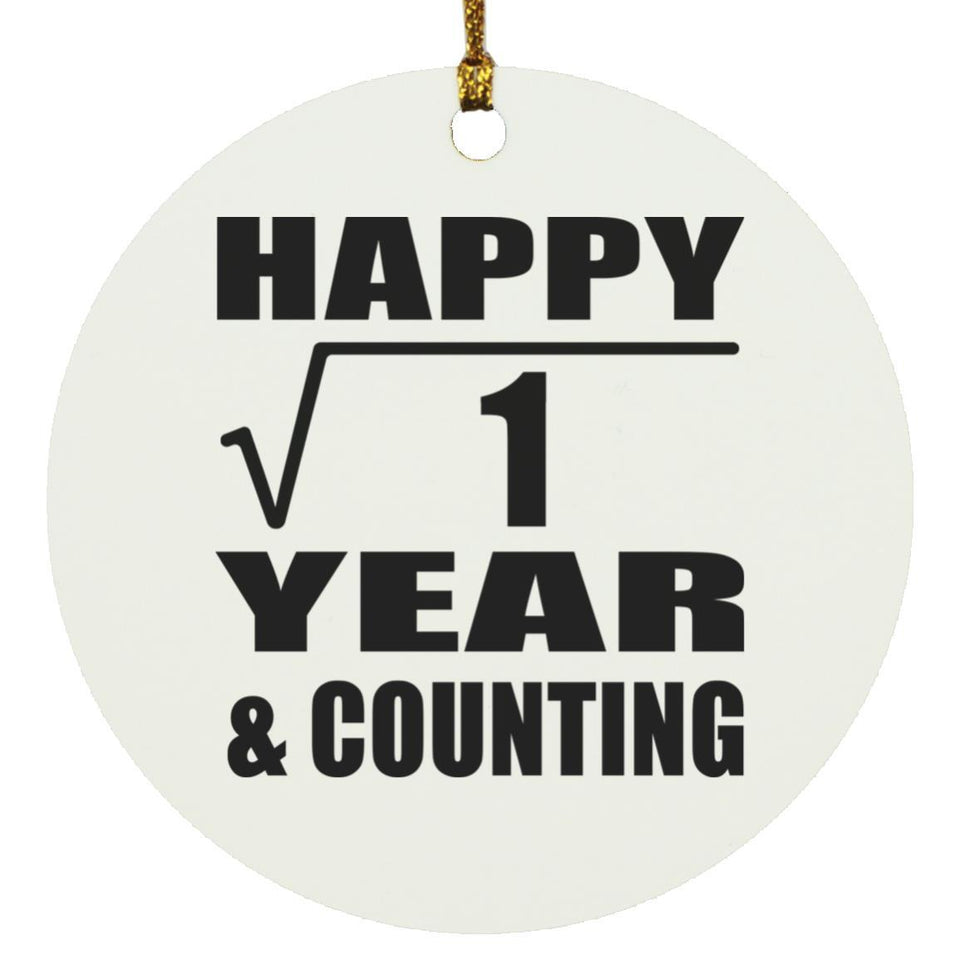 Happy 1st Anniversary Square Root of 1 Year & Counting - Circle Ornament