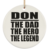 Don The Dad The Hero The Legend - Circle Ornament