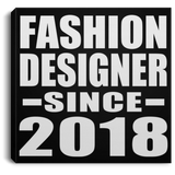 Fashion Designer Since 2018 - Canvas Square