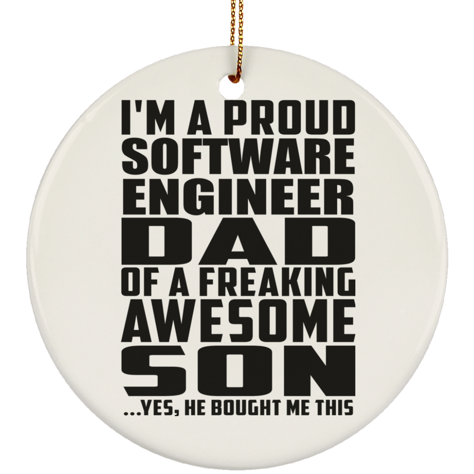 Proud Software Engineer Dad Of Awesome Son - Circle Ornament