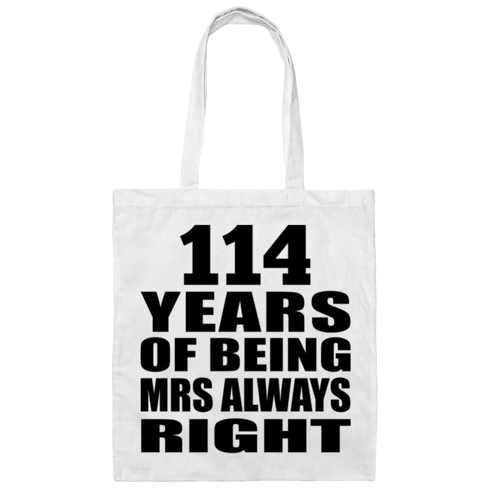 114th Anniversary 114 Years of Being Mrs Always Right - Tote Bag White