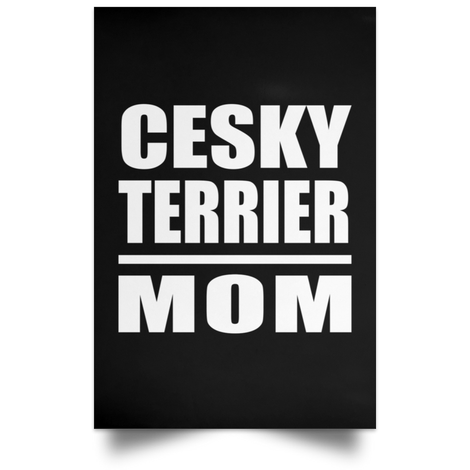 Cesky Terrier Mom - Poster Portrait