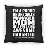 Proud Online Sales Manager Mom Of Awesome Daughter - Throw Pillow Black