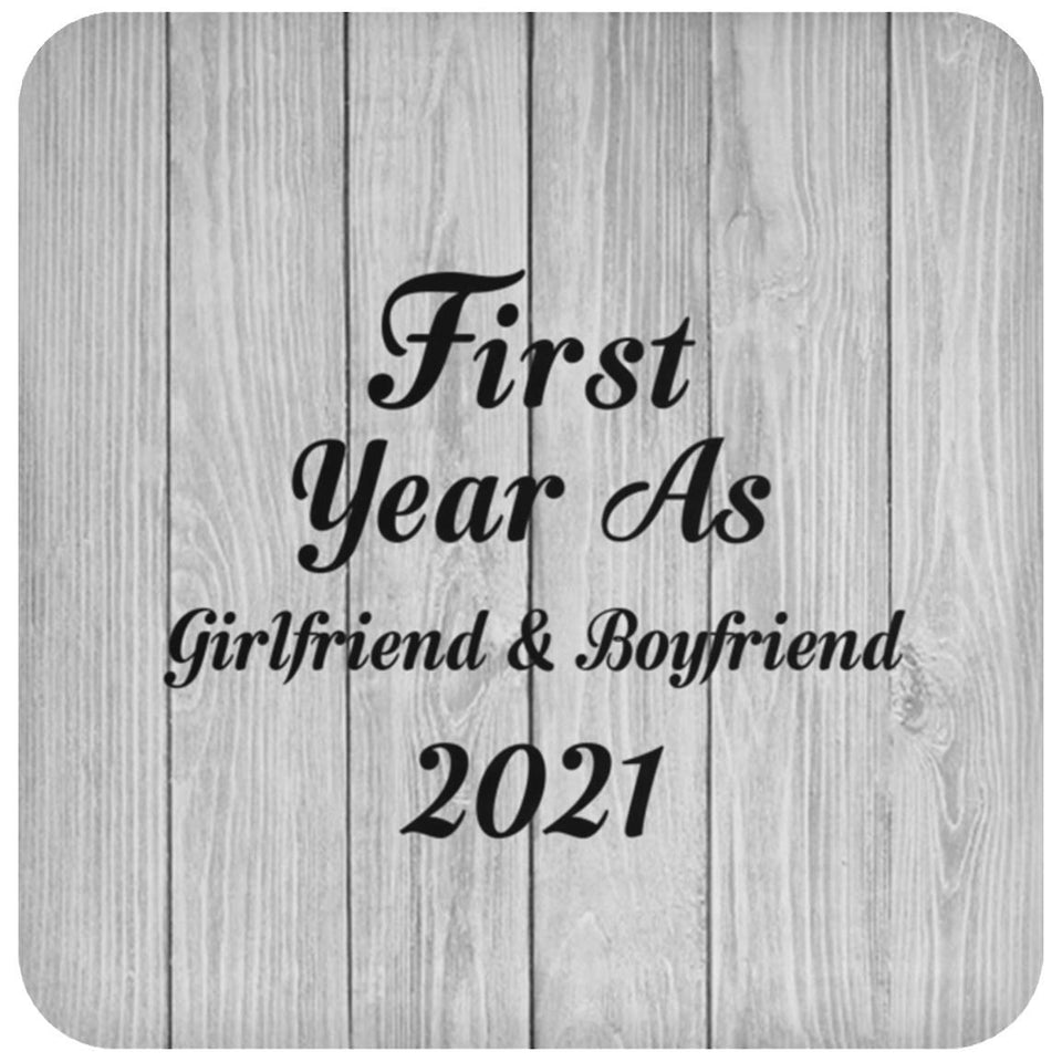 First Year As Girlfriend & Boyfriend 2021 - Drink Coaster F