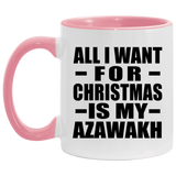 All I Want For Christmas Is My Azawakh - 11oz Accent Mug Pink