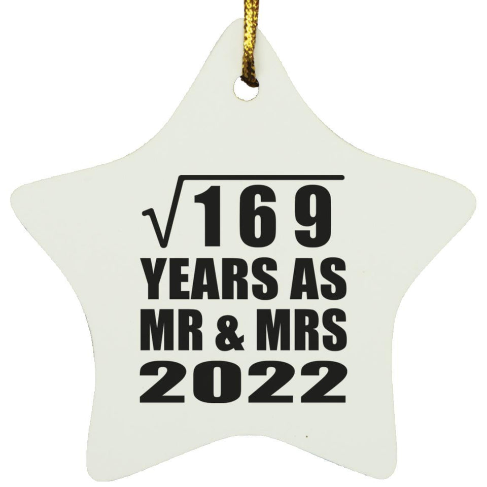 13th Anniversary Square Root of 169 Years As Mr & Mrs 2022 - Star Ornament