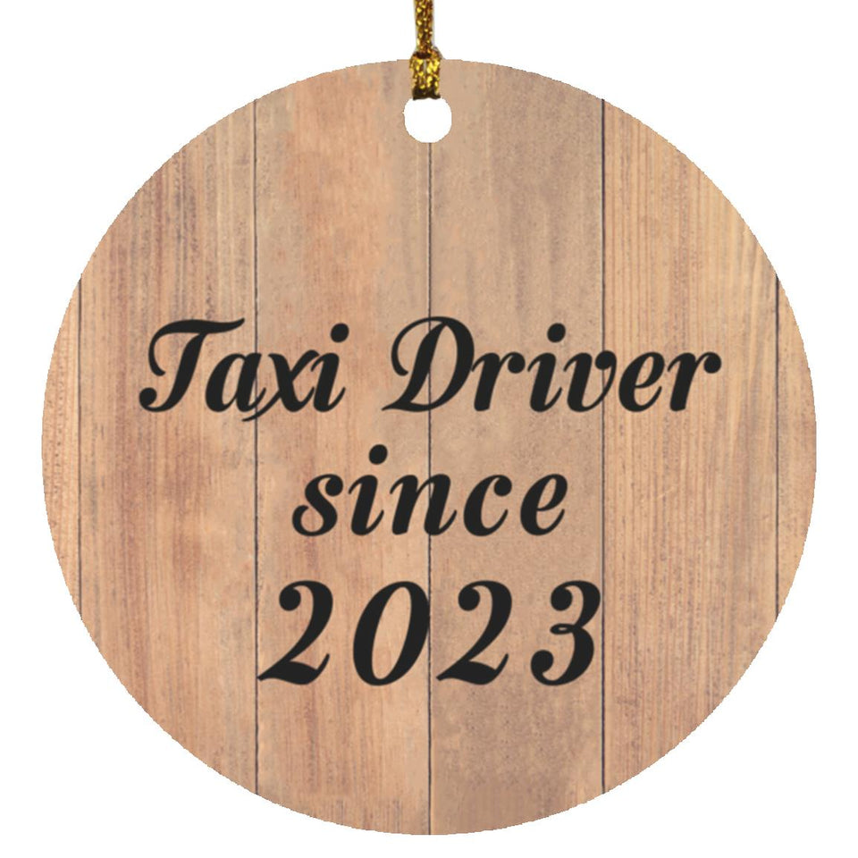 Taxi Driver Since 2023 - Circle Ornament C