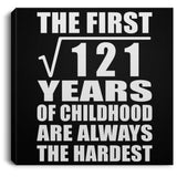 11th Birthday Square Root of 121 Years of Childhood - Canvas Square
