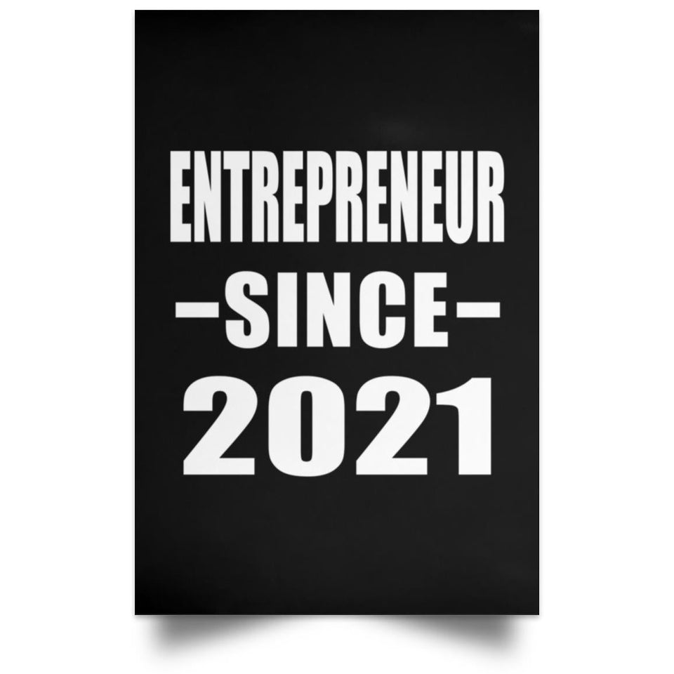 Entrepreneur Since 2021 - Poster Portrait