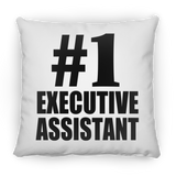 Number One #1 Executive Assistant - Throw Pillow