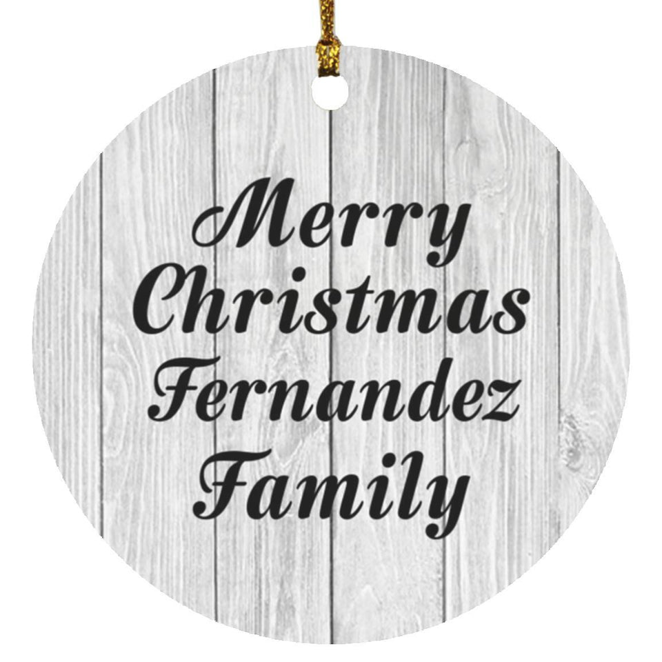 Merry Christmas Fernandez Family - Circle Ornament F