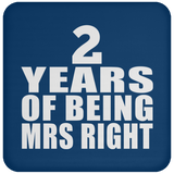 2nd Anniversary 2 Years Of Being Mrs Right - Drink Coaster
