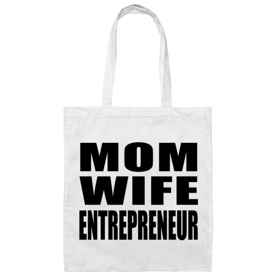 Mom Wife Entrepreneur - Tote Bag White