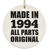 30th Birthday Made in 1994 All Parts Original - Circle Ornament