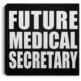 Future Medical Secretary - Canvas Square