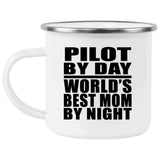 Pilot By Day World's Best Mom By Night - 12oz Camping Mug