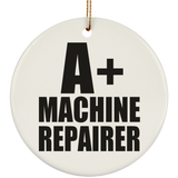 A+ Machine Repairer - Circle Ornament
