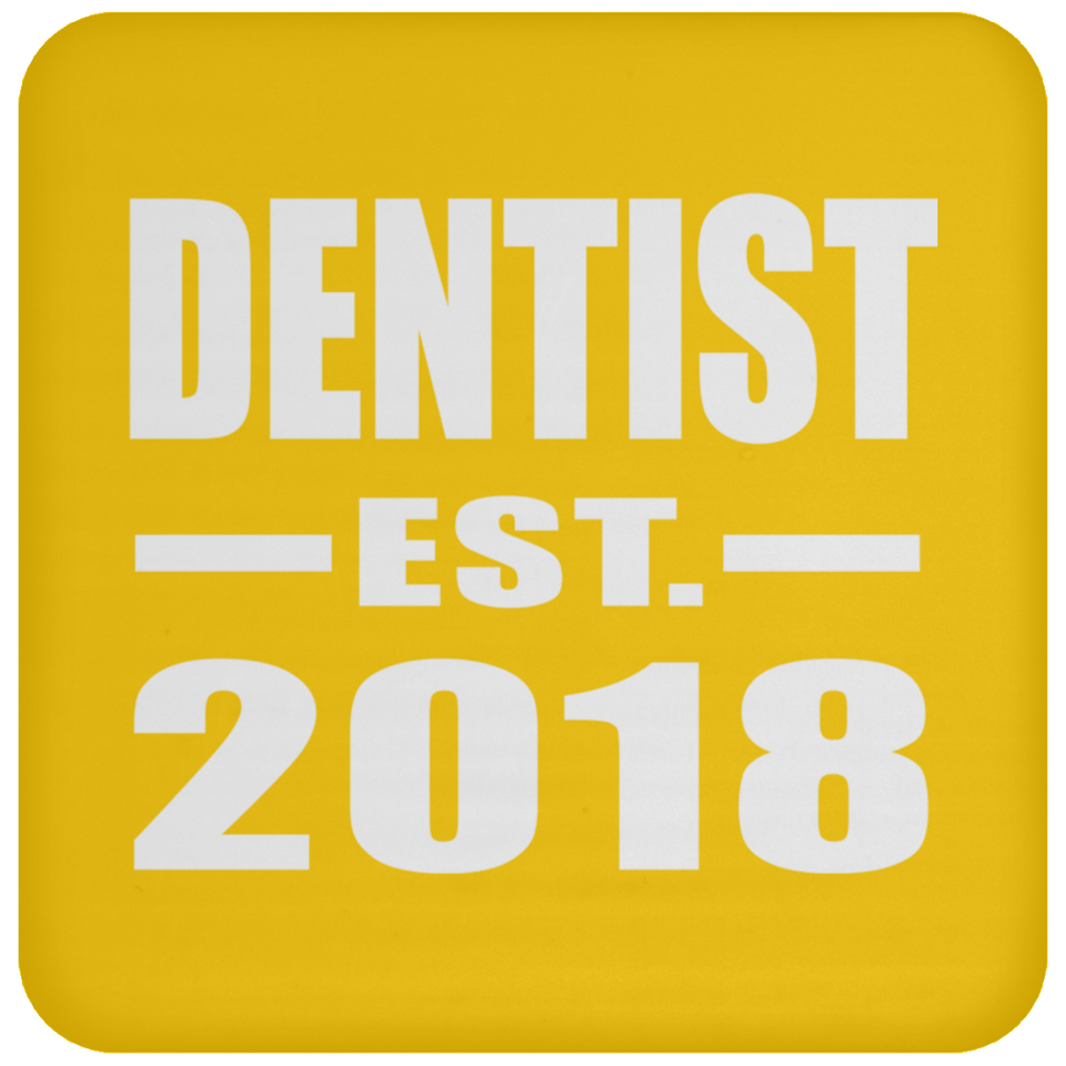 Dentist Established EST. 2018 - Drink Coaster