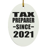 Tax Preparer Since 2021 - Oval Ornament