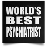 World's Best Psychiatrist - Poster Square