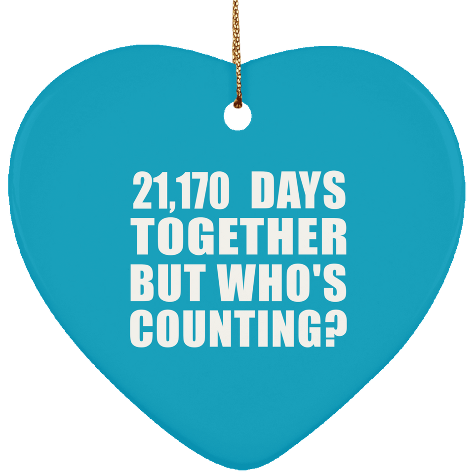 58th Anniversary 21,170 Days Together But Who's Counting - Heart Ornament
