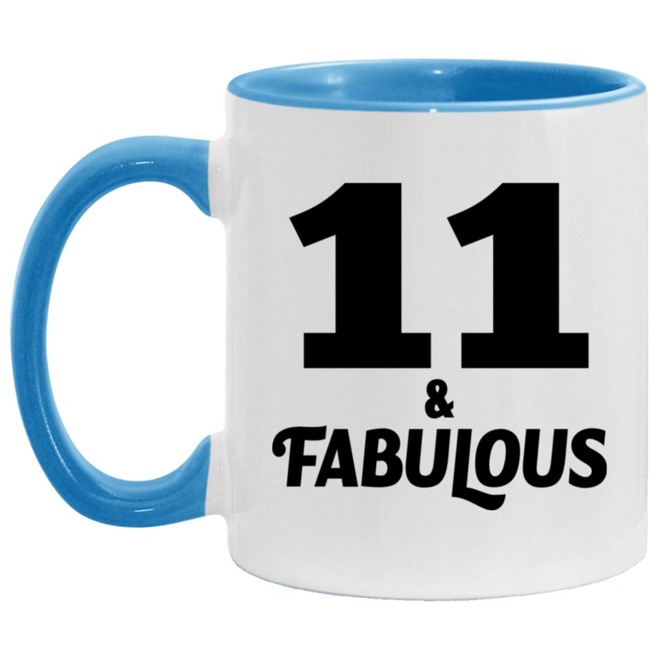 11th Birthday 11 & Fabulous - 11oz Accent Mug Blue