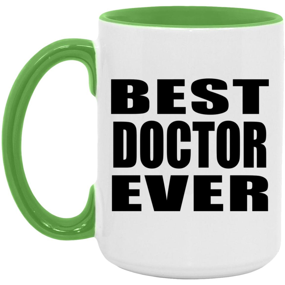 Best Doctor Ever - 15oz Accent Mug Green