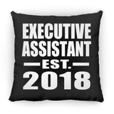 Executive Assistant Established EST. 2018 - Throw Pillow Black