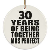 30th Anniversary 30 Years Of Being Mrs Perfect - Circle Ornament