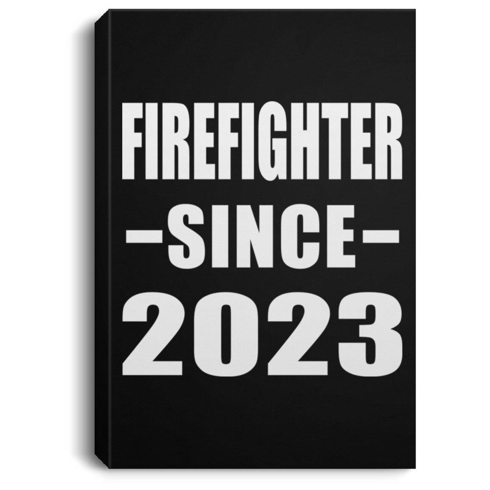 Firefighter Since 2023 - Canvas Portrait