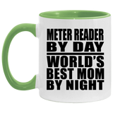Meter Reader By Day World's Best Mom By Night - 11oz Accent Mug Green