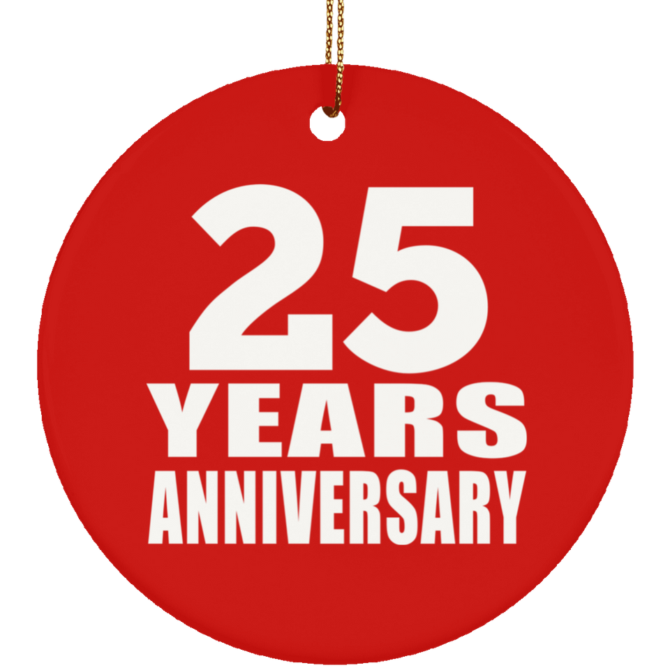 25th Anniversary 25 Years Anniversary - Circle Ornament