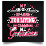 My Biggest Reason For Living Calls Me Grandma - Poster Square