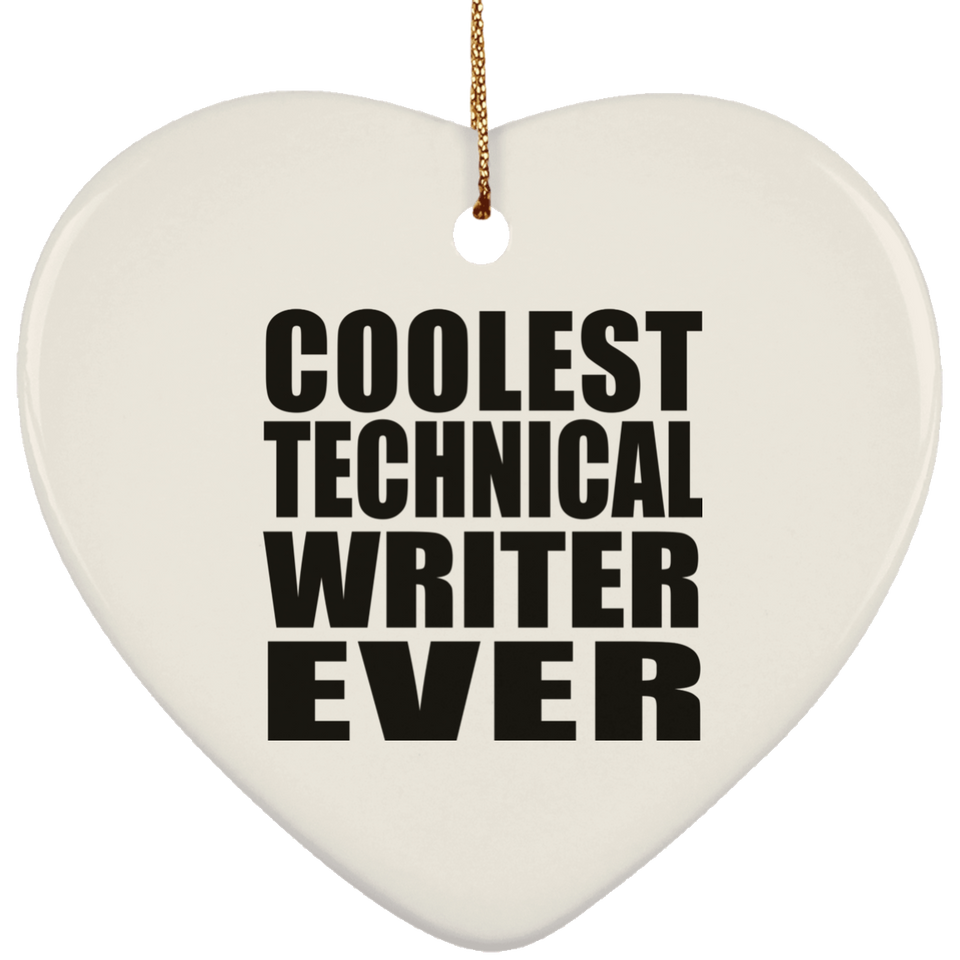 Coolest Technical Writer Ever - Heart Ornament