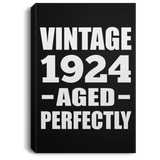 100th Birthday Vintage 1924 Aged Perfectly - Canvas Portrait