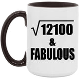 110th Birthday Square Root of 12100 & Fabulous - 15oz Accent Mug Black