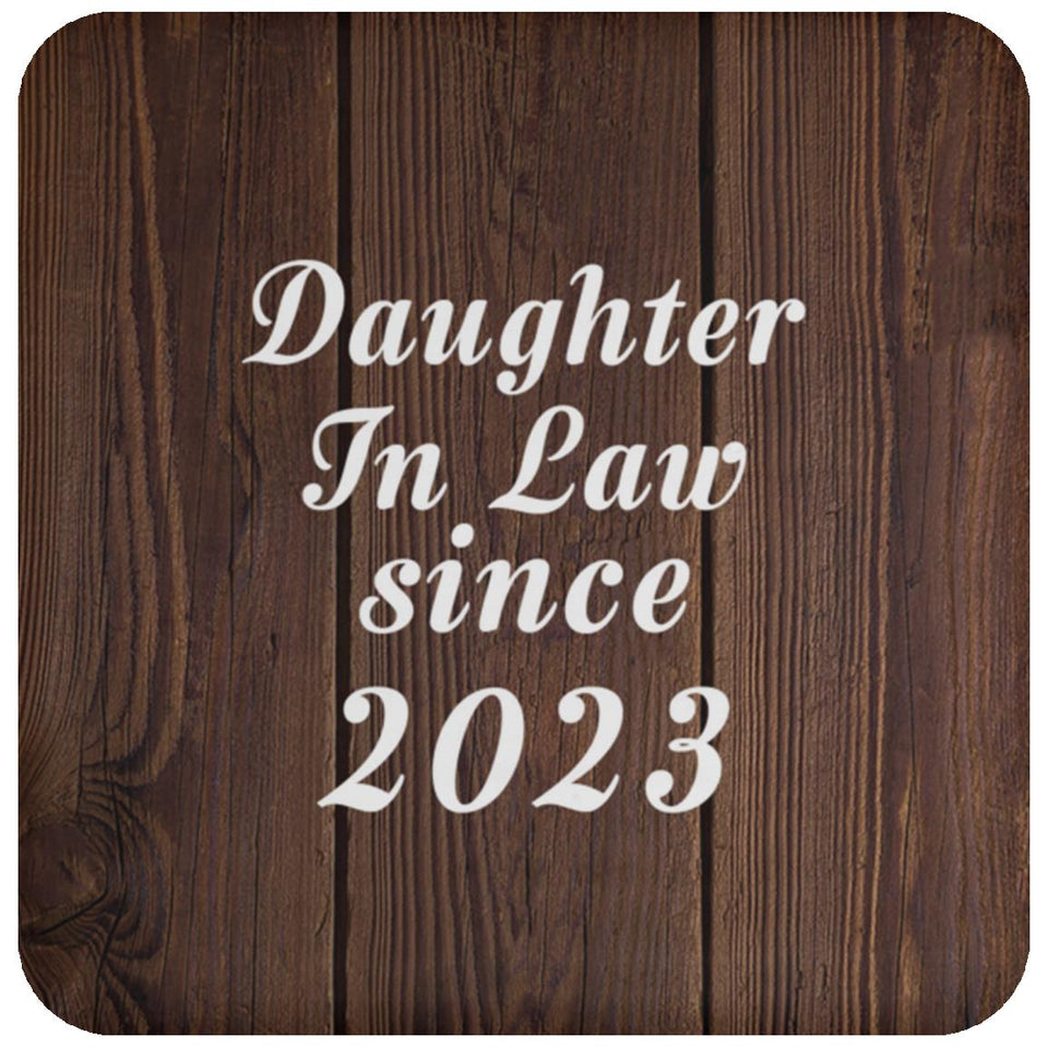 Daughter In Law Since 2023 - Drink Coaster D