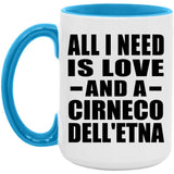 All I Need Is Love And A Cirneco Dell'etna - 15oz Accent Mug Blue