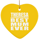 Theresa Best Mum Ever - Heart Ornament