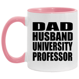 Dad Husband University Professor - 11oz Accent Mug Pink
